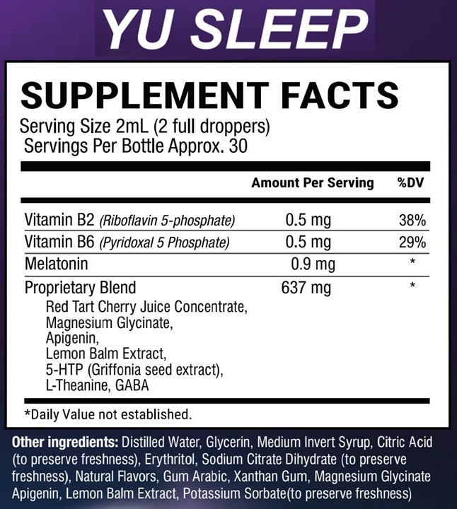 Yu Sleep Supplement Facts: serving 2 mL, B2 0.5 mg, B6 0.5 mg, melatonin 0.9 mg, proprietary blend 637 mg